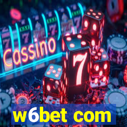 w6bet com